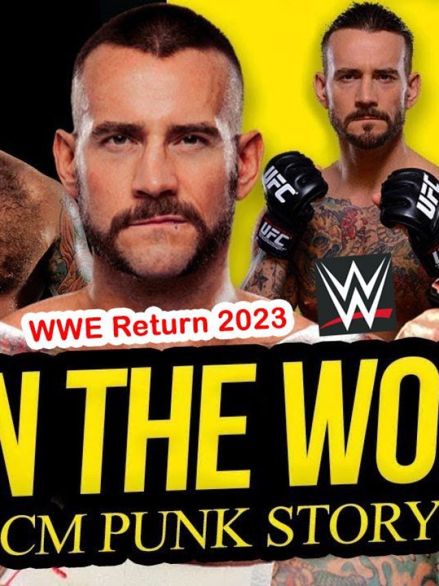 CM Punk WWE Return 2023